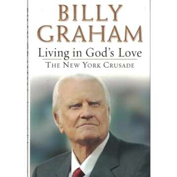 Living in God's Love: The New York Crusade
