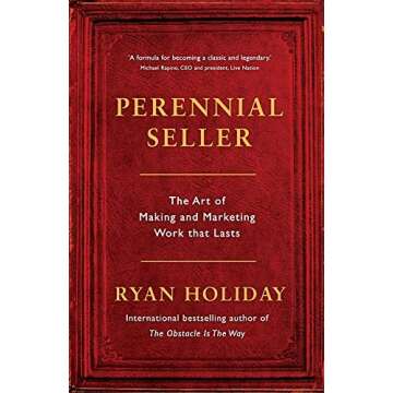 Perennial Seller: The Art of Making and Marketing Work that Lasts - Unlock Your Creative Potential w...