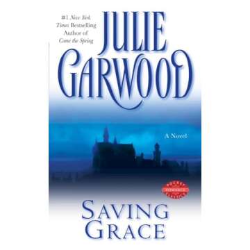Saving Grace by Julie Garwood - An Enchanting Historical Romance