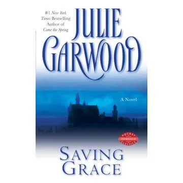 Saving Grace by Julie Garwood - An Enchanting Historical Romance