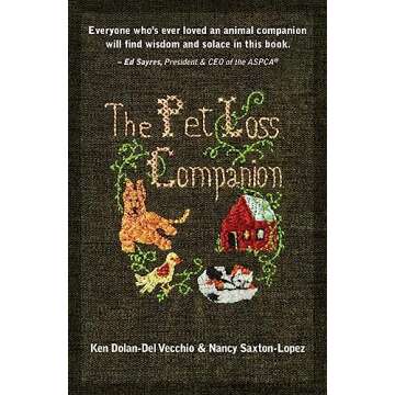 The Pet Loss Companion: Healing Advice from Family Therapists Who Lead Pet Loss Groups
