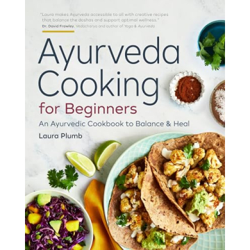 Ayurveda Cooking for Beginners Cooking Cookbook