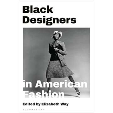 Black Designers in American Fashion: A Revolutionary Exploration of Influence and Legacy