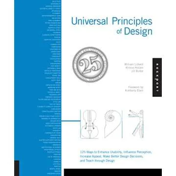 Universal Principles of Design, Revised and Updated: 125 Ways to Enhance Usability, Influence Percep...