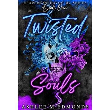 Twisted Souls Biker Romance with Reverse Harem Dynamics