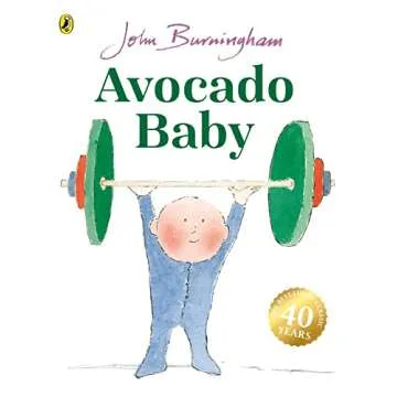 Avocado Baby - John Burningham's Classic Children's Book with Humor and Health Themes