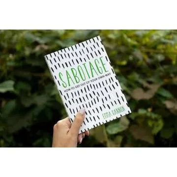 Transform Your Life with Sabotage - Overcome Self-Sabotage