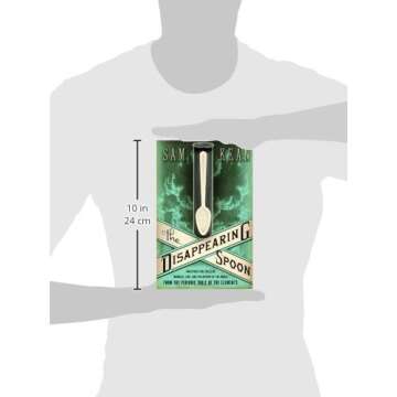 The Disappearing Spoon: And Other True Tales of Madness, Love, and the History of the World from the Periodic Table of the Elements