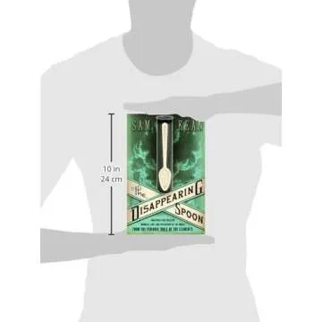 The Disappearing Spoon: And Other True Tales of Madness, Love, and the History of the World from the Periodic Table of the Elements