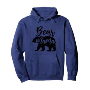 Bear Mama Funny, Jokes, Sarcastic Pullover Hoodie