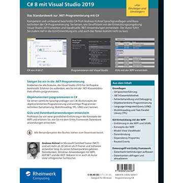 C# 8 mit Visual Studio 2019: Das umfassende Handbuch: Spracheinführung, Objektorientierung, Programmiertechniken. Aktuell zu Visual Studio 2019