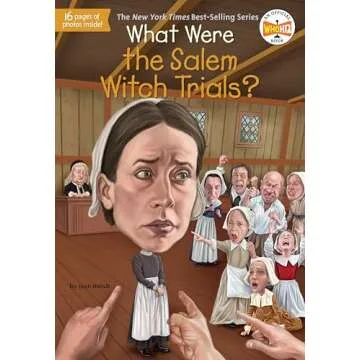 What Were the Salem Witch Trials? (What Was?) - A Deep Dive into History
