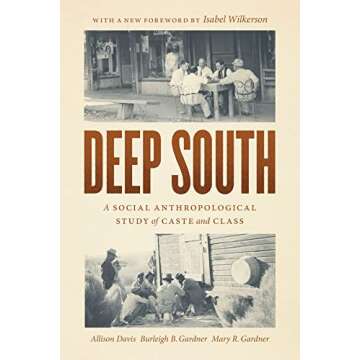 Deep South: A Social Anthropological Study of Caste and Class
