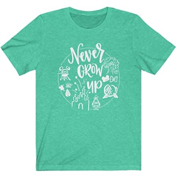 Never Grow Up Shirt for Women | Cute Vacation Tee | Unisex Fit