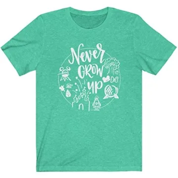 Never Grow Up Shirt for Women | Cute Vacation Tee | Unisex Fit