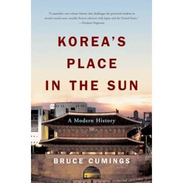 Korea's Place in the Sun: A Modern History