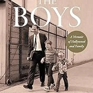 The Boys: A Memoir of Hollywood and Family - A Journey Through Fame