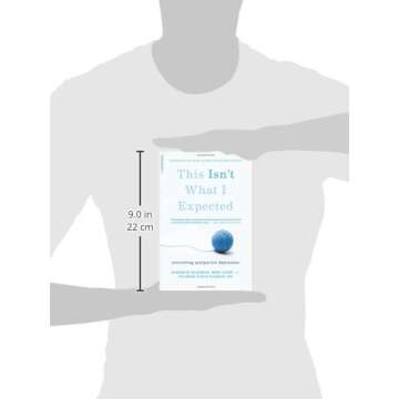 This Isn't What I Expected: Overcoming Postpartum Depression