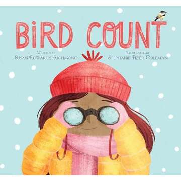 Bird Count (Community Science Counts!) - Engage in Nature with a Purpose and Learn About Bird Specie...