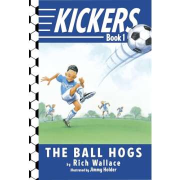 Kickers #1: The Ball Hogs