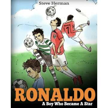 Ronaldo: Inspiring Children's Book on a Soccer Star
