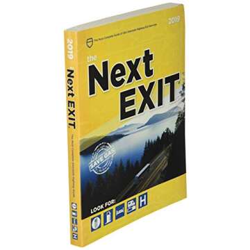 The Next Exit 2019: USA Interstate Highway Exit Directory (Next Exit: The Most Complete Interstate Highway Guide Ever Printed)