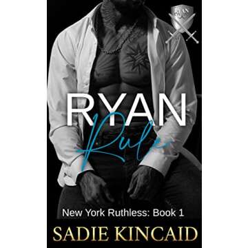 Ryan Rule: New York Ruthless Book 1
