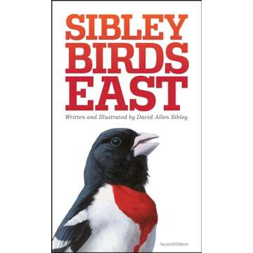 The Sibley Field Guide to Birds of Eastern North America: Second Edition (Sibley Guides)