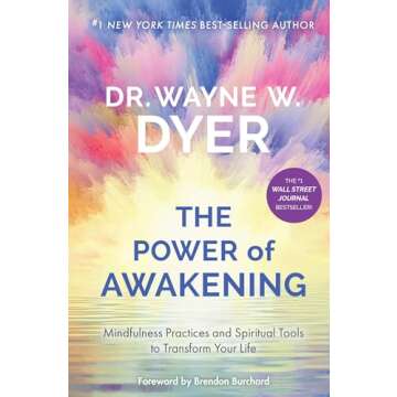 Power of Awakening, The: Mindfulness Practices and Spiritual Tools to Transform Your Life