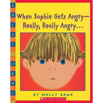 When Sophie Gets Angry - Educational Children's Book