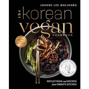 The Korean Vegan Cookbook: Reflections and Recipes from Omma's Kitchen