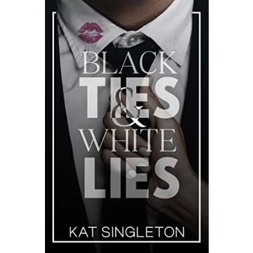 Black Ties and White Lies: A Billionaire Fake Engagement Romance (Black Tie Billionaires)
