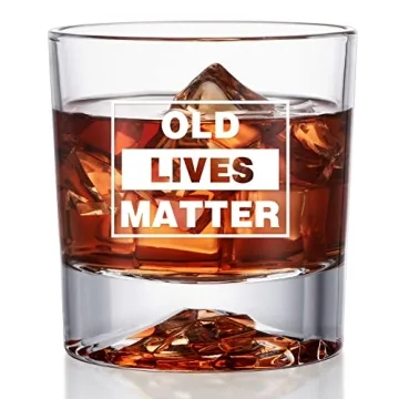 OLD LIVES MATTER Whiskey Glass - Unique Funny Gift for Fathers Day & Christmas