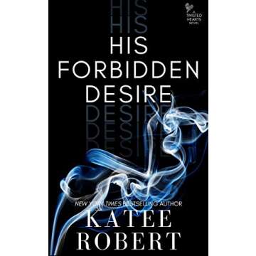 His Forbidden Desire (Twisted Hearts Book 3)