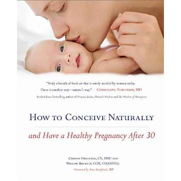 How to Conceive Naturally: And Have a Healthy Pregnancy after 30
