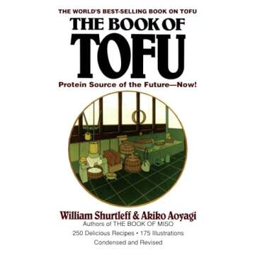 The Book of Tofu: Protein Source of the Future--Now!: A Cookbook