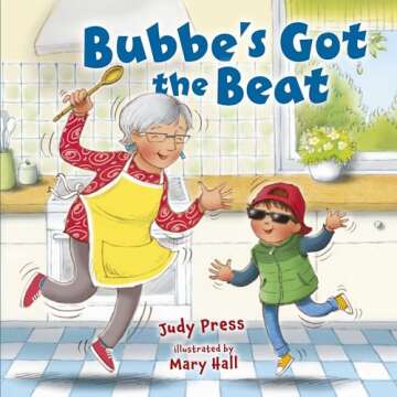 Bubbe's Got the Beat: Fun Rhymes for Kids and Parents