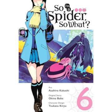 So I'm a Spider, So What?, Vol. 6 (manga) (So I'm a Spider, So What? (manga))