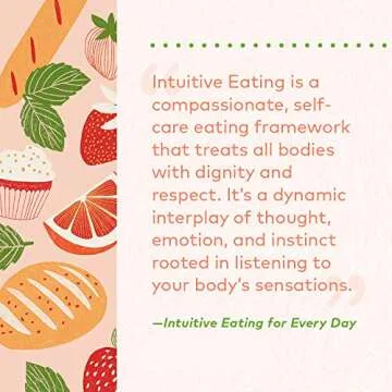 Intuitive Eating for Every Day: 365 Daily Practices & Inspirations to Rediscover the Pleasures of Eating