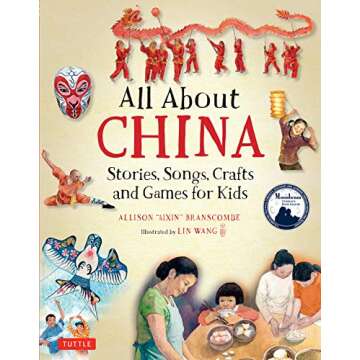 All About China: Stories, Songs, Crafts and Games for Kids (All About...countries)
