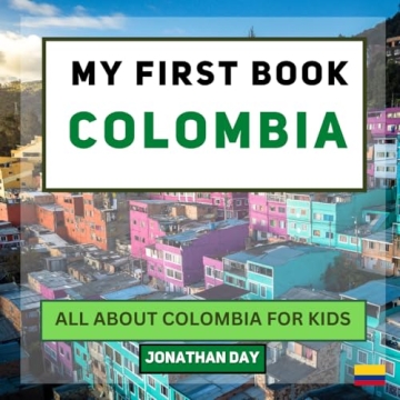 My First Book - Colombia: Exploring Culture for Kids