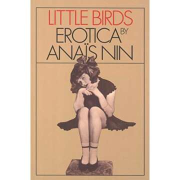 Explore Passionate Stories with Little Birds: Erotica