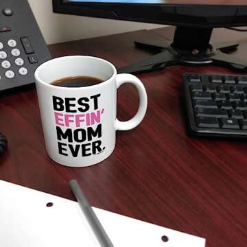 ThisWear Gifts for Mom Best Effin Mom Ever Mom Gifts from Daughter Gift 11oz Ceramic Coffee Mug Mom