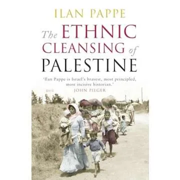 The Ethnic Cleansing of Palestine: A Critical Exploration