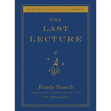 The Last Lecture: A Journey of Inspiration and Wisdom for All Ages