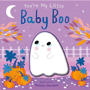 You're My Little Baby Boo - Adorable Halloween Board Book