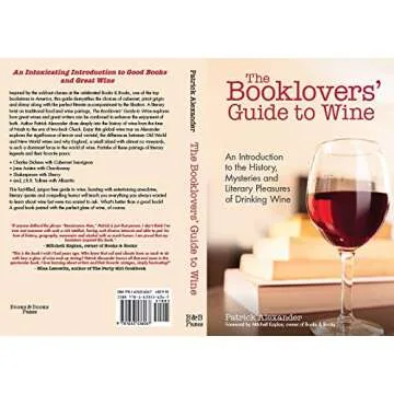 The Booklovers' Guide To Wine: An Introduction to the History, Mysteries and Literary Pleasures of Drinking Wine (Wine Book, Guide to Wine)
