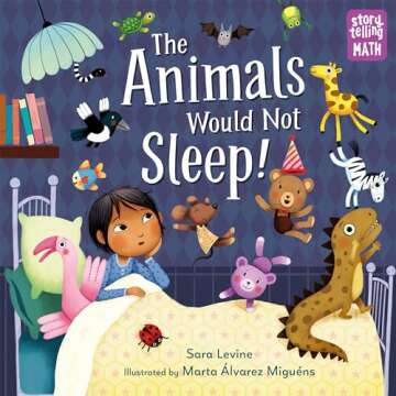 The Animals Would Not Sleep! (Storytelling Math)