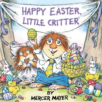 Happy Easter, Little Critter Book for Kids and Toddlers