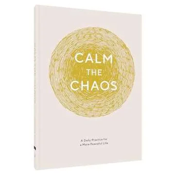 Calm the Chaos Journal: Mindfulness and Daily Planning